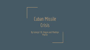 Cold War Presentation - Cuban Missile Crisis