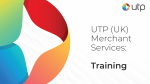 UTP (UK) Merchant Services Training March 2023