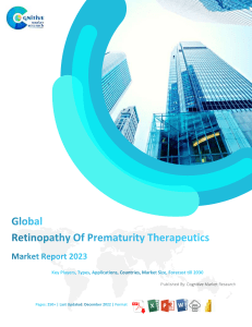 Retinopathy Of Prematurity Therapeutics Market Report 2023