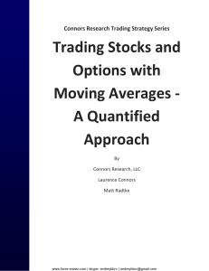 [Connors Research Trading Strategy Series] Larry Connors, Matt Radtke, Connors Research - Trading Stocks and Options with Moving Averages - A Quantified Approach (2013, Connors Research) - libgen.li