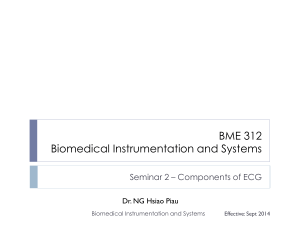 BME 312 NGHP Seminar 2 Components of ECG