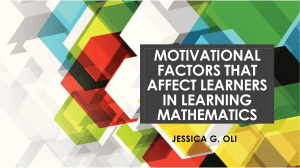 MOTIVATIONAL FACTORS THAT AFFECT LEARNERS IN LEARNING MATHEMATICS