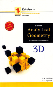 Analytical Geometry 3D (Co-ordinate Solid Geometry) (A.R. Vasishtha  D.C. Agarwal) (Z-Library)