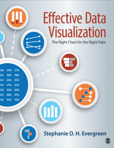 Effective Data VisualizationThe Right Chart for the Right Data (Stephanie D. H. Evergreen)