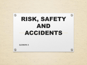 Risk, Safety and Accidents Ethics in Engineering