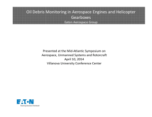 Oil Debris Monitoring in Aerospace Engines and Helicopter Gearboxes Et Eaton Aerospace Group