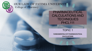 PHCL111 WEEK 1 -FUNDAMENTALS OF PHARMACEUTICAL CALCULATIONS