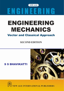 S S Bhavikatti Engineering Mechanics Vector and Classical Approach