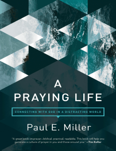  OceanofPDF.com A Praying Life - Paul E Miller