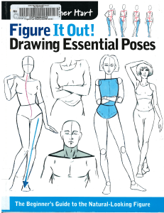 Figure It Out! Drawing Essential Poses  The Beginner’s Guide to the Natural-Looking Figure ( PDFDrive )