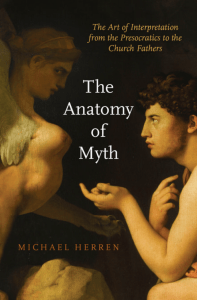 [Michael W. Herren] The anatomy of myth  the art o