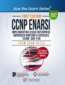CCNP ENARSI Implementing Cisco Enterprise Advanced Routing and Services Exam 300-410 (IP Specialist) (Z-Library)