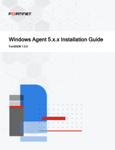 FortiSIEM-7.0.0-Windows Agent 5.x.x Installation Guide