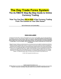 The Day Trade Forex System: The ULTIMATE Step-by Step Guide to Online currency Trading
