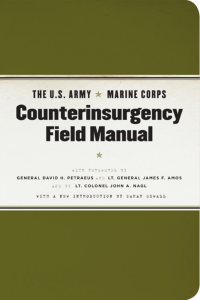 Sarah Sewall, John A. Nagl, David H. Petraeus, James F. Amos - The U.S. Army Marine Corps Counterinsurgency Field Manual  U.S. Army Field Manual No. 3-24-University of Chicago Press (2007)