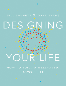 Designing Your Life  How to Build a Well-Lived, Joyful Life ( PDFDrive )