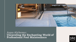 Aqua Alchemy  Unraveling the Enchanting World of Professional Pool Maintenance 