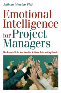 Mersino A.C.  - Emotional Intelligence for Project Managers  The People Skills You Need to Achieve Outstanding Results (2007)
