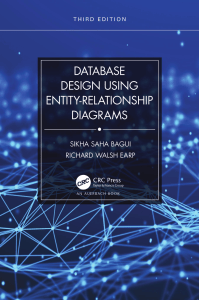 Database Design Using Entity-Relationship Diagrams, 3e Sikha Saha Bagui, Richard Walsh Earp