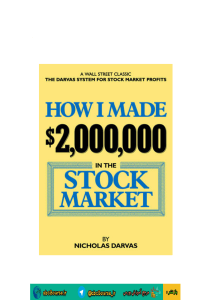 How I Made 2 million dollar in the Stock Market by Nicholas Darvas