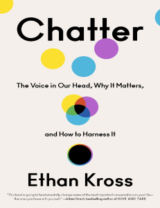 ebin.pub chatter-the-voice-in-our-head-why-it-matters-and-how-to-harness-it