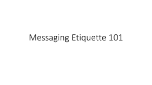 Messaging Etiquette 101