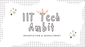 IIT Tech Ambit Orientation (3)