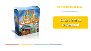 Tiny House Made Easy E-BOOK FREE PDF Download (Plans, Manuals and More)