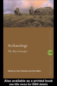 Archeology - They Key Concepts by Routledge
