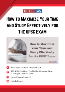 How to Maximize Your Time and Study Effectively for the UPSC Exam