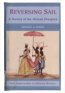 Reversing Sail A History of the African Diaspora by Gomez, Michael A. (z-lib.org)