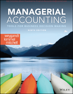 Managerial Accounting Tools for Business Decision Making, 9e Kieso