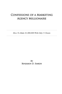 Confessions of a Marketing Agency Millionaire