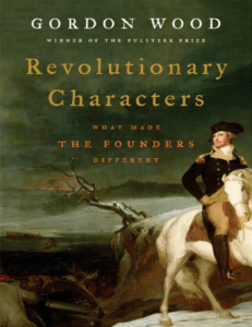Revolutionary Characters (Gordon S. Wood) (Z-Library)