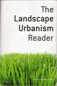 Charles Waldheim - The Landscape Urbanism Reader-Princeton Architectural Press (2006)