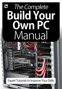 [BDM’s Made Easy Series] Russ Ware (editor) - The Complete Build Your Own PC Manual (2020, Black Dog Media) - libgen.li