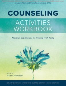 Counseling Activities Workbook  Handouts and Exercises for Working With People, By Wilma Schroeder