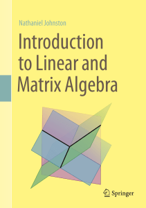 introduction to linear and matrix algebra Nathaniel Johnston