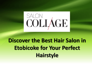 Transform Your Hair At The Best Hair Salon In Etobicoke