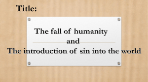 genesis 3 THE FALL OF HUMANITY AND THE INTRODUCTION OF SIN