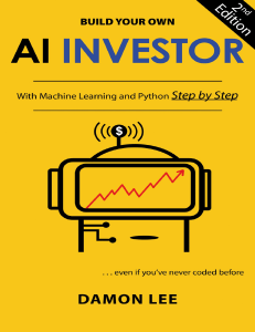 Build Your Own AI Investor - With Machine Learning and Python, Step by Step
