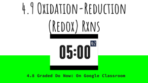 4.9 Oxidation Reduction (Redox) Rxns