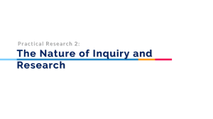 1 nature of inquiry and research and activity
