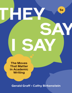 They Say  I Say The moves that matter in Academic writing, 5th Ed (Gerald Graff, Cathy Birkenstein) (z-lib.org)