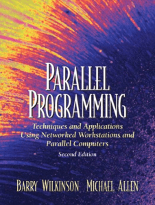 parallel-programming-techniques-and-applications-using-networked-workstations-and-parallel-computers-2nd-ed-0131405632-9780131405639 compress