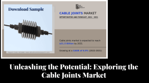 Cable Joints Market is Projected to Reach $31.5 Billion by 2031