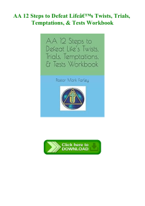 (EBOOK) AA 12 Steps to Defeat LifeÃ¢Â€Â™s Twists  Trials  Temptations  & Tests Workbook 