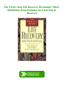 (READING BOOK) The Twelve Step Life Recovery Devotional Thirty Meditations from Scripture for Each S