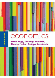 Economics by David Begg, Gianluigi Vernasca, Stanley Fischer, Rudiger Dornbusch (z-lib.org) 11th Edition