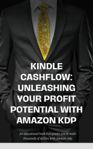 Kindle Cashflow Unleashing Your Profit Potential with Amazon KDP (1)